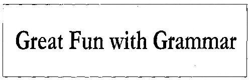 Great Fun With Grammar Device mark 2952558 Trademark
