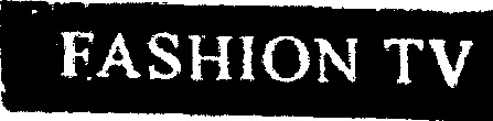 Fashion Tv Device mark 1148109 Trademark