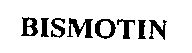 Bismotin Device mark 548950 Trademark