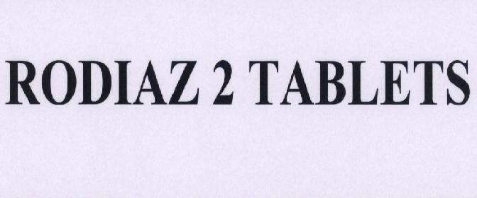 Rodiaz 2 Tablets Device mark 1501338 Trademark