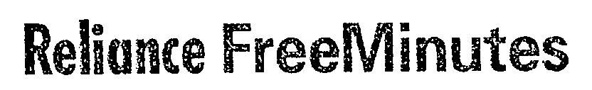 Reliance Freeminutes (label) Device mark 1423811 Trademark
