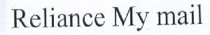 Reliance My Mail Device mark 1821599 Trademark