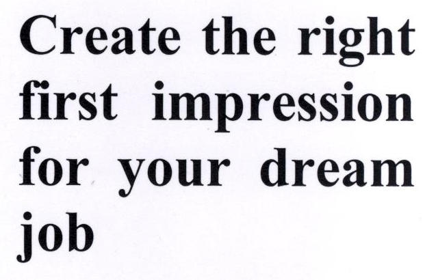 Create The Right First Impression For You Dream Job Device mark 1852617 Trademark