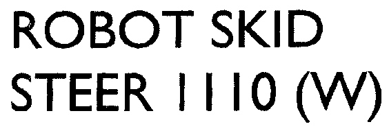 Robot Skid Steer 1110 (w) (label) Device mark 1976843 Trademark