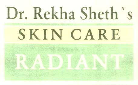 Dr. Rekha Sheth"s Skin Care Radiant (label) Device mark 1589390 Trademark