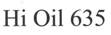 Hi Oil 635 Device mark 1644806 Trademark