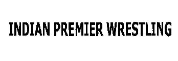 Indian Premier Wrestling Device mark 1837916 Trademark