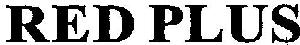 Red Plus Device mark 2529452 Trademark