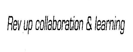 Rev Up Collaboration & Learning Device mark 2015832 Trademark