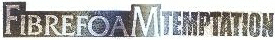 Fibrefoam Temptation Device mark 1877349 Trademark