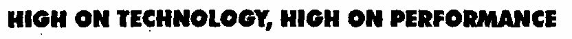 High On Technology, High On Performance Device mark 1277984 Trademark