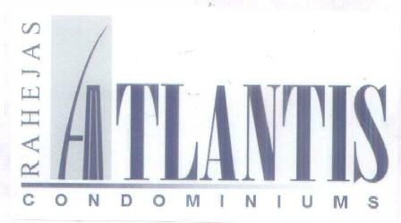 Rahejas Atlantis Condomintiums (label) Device mark 1590218 Trademark