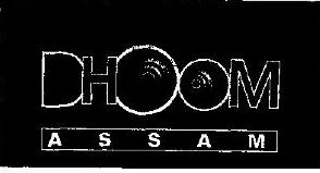 Dhoom Assam Device mark 1958696 Trademark