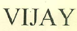 Vijay Device mark 2761716 Trademark