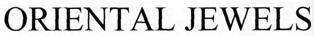 Oriental Jewels Device mark 2317674 Trademark