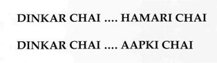 Dinkar Chai....hamari Chai Dinkar Chai....aapki Chai (label) Device mark 2763043 Trademark