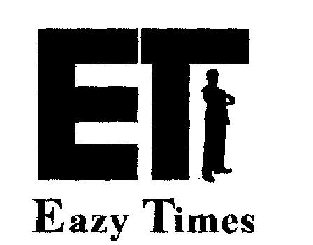 Et Eazy Times Device mark 1985254 Trademark