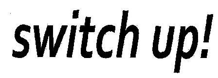 Switch Up! (device) Device mark 2366931 Trademark