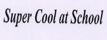 Super Cool At School Device mark 1672762 Trademark