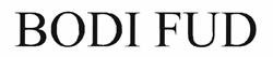 Bodi Fud Device mark 2746720 Trademark