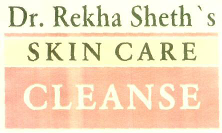 Dr. Rekha Sheth"s Skin Care Cleanse (label) Device mark 1591257 Trademark