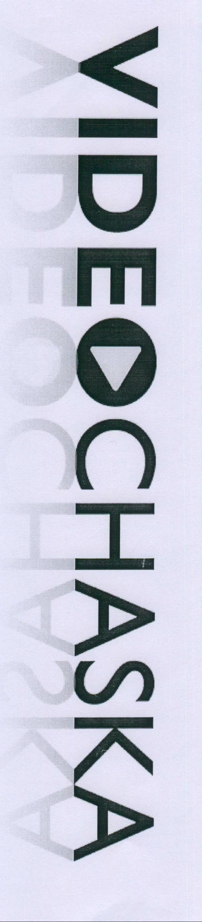 Video Chaska Device mark 2034557 Trademark