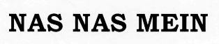 Nas Nas Mein Device mark 2491909 Trademark