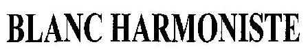 Blanc Harmoniste Device mark 1807510 Trademark