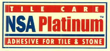 Tile Care Nsa Platinum Adhesive For Tile & Stone Device mark 2763685 Trademark