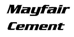 Mayfair Cement Device mark 2185341 Trademark