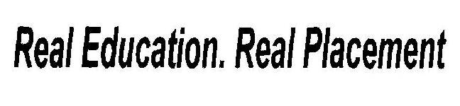 Real Education.real Placement Device mark 1850762 Trademark
