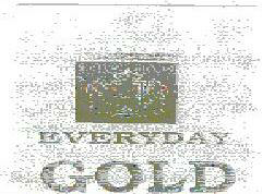 Everyday Gold (label) Device mark 1266994 Trademark