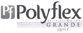 Pf Polyflex Mattresses/pillows G R A N D E Quilt Device mark 2017343 Trademark