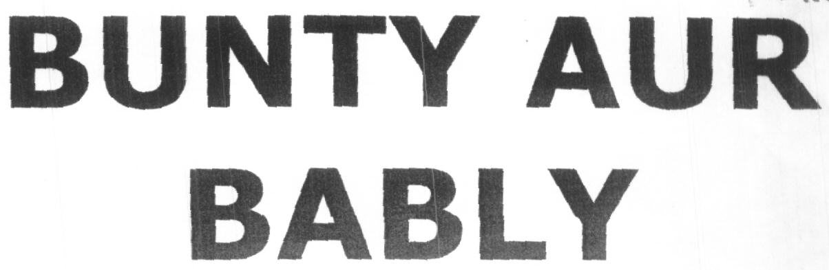 Bunty Aur Bably (label) Device mark 1619406 Trademark