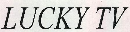 Lucky Tv Device mark 2308207 Trademark