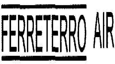 Ferreterro Air Device mark 1888119 Trademark