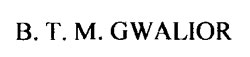 B.t.m. Gwalior Device mark 928933 Trademark