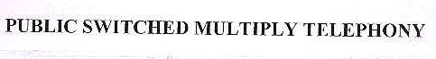 Public Switched Multiply Telephony Device mark 1685418 Trademark