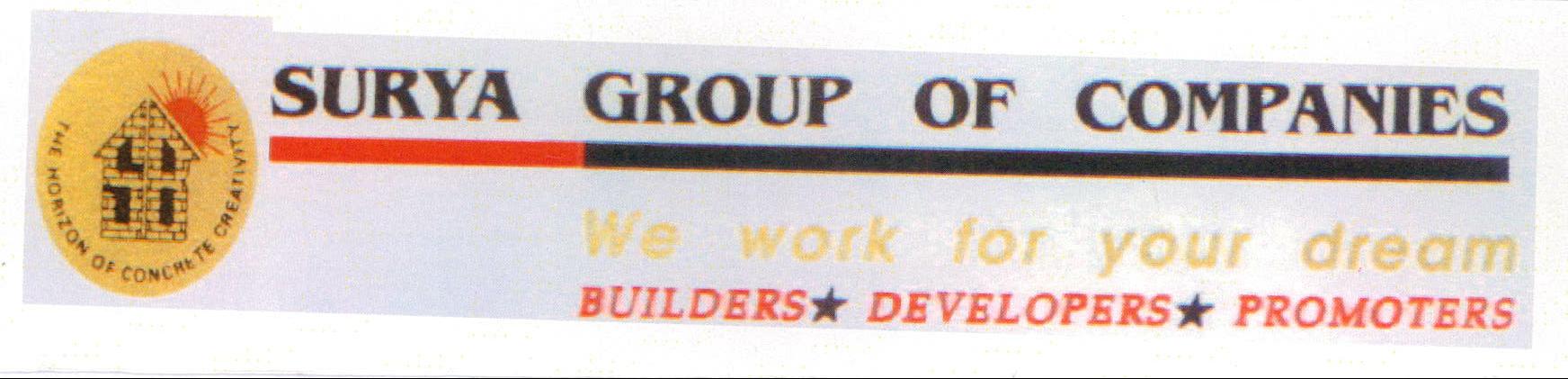 Surya Group Of Companies We Work For Your Dream Builders. Developers. Promoters Device mark 2128986 Trademark