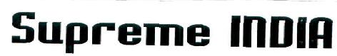 Supreme India Device mark 1828832 Trademark