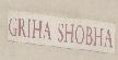 Griha Shobha (label) Device mark 386920 Trademark