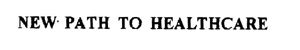New Path To Health Care Device mark 1002330 Trademark