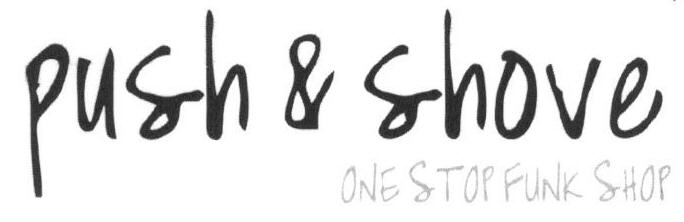 Push & Shove (letter Written In Special Form) Device mark 1664348 Trademark