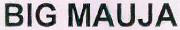 Big Mauja Device mark 2537893 Trademark