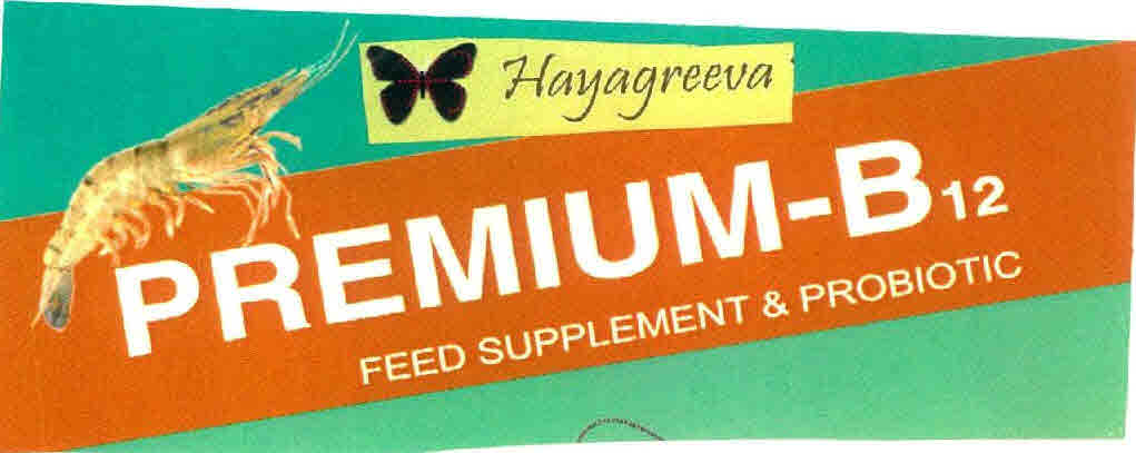 Premium-b12 Feed Supplement & Probiotic Hayagreeva Device mark 2691782 Trademark