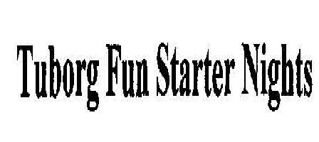 Tuborg Fun Starter Nights Device mark 2045946 Trademark