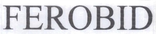 Ferobid Device mark 1045548 Trademark