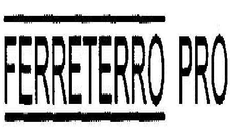 Ferreterro Pro Device mark 1888110 Trademark