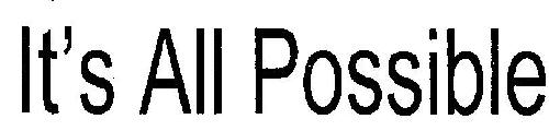 It's All Possible (device) Device mark 2523429 Trademark
