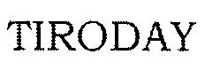 Tiroday Device mark 2791553 Trademark